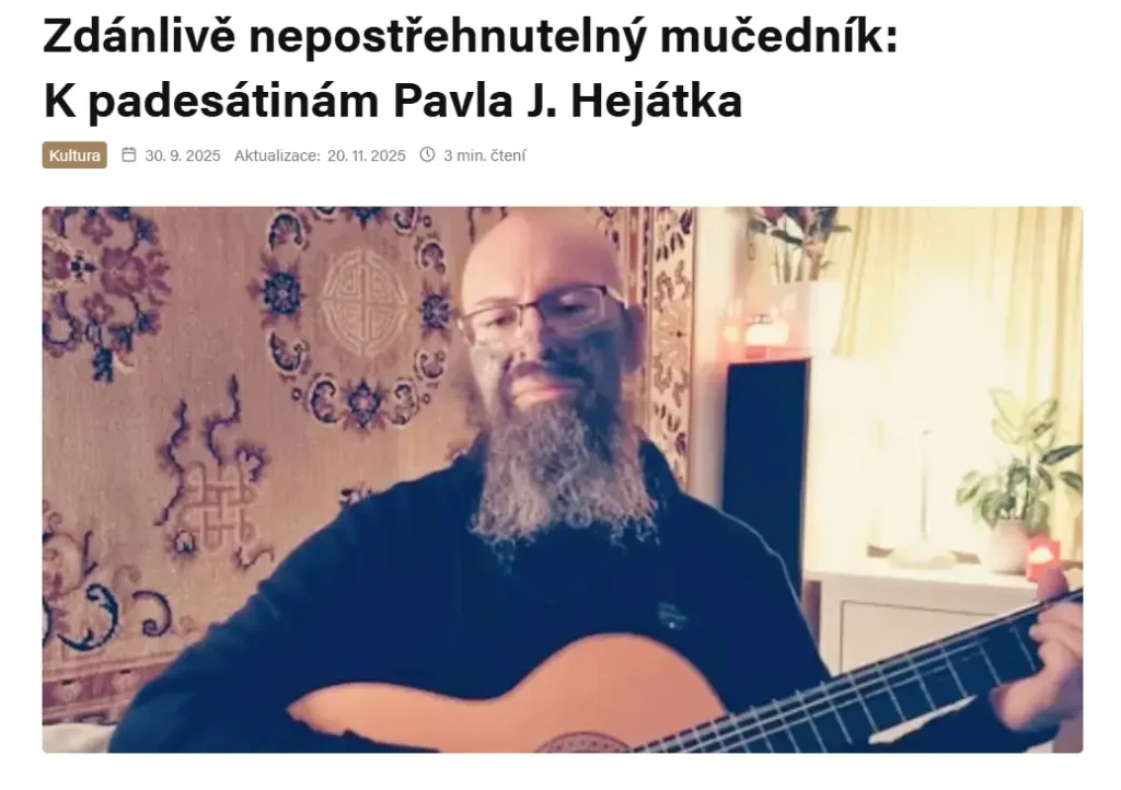 clanek zdanlive nepostrehnutelny mucednik k padesatinam pavla j hejatka